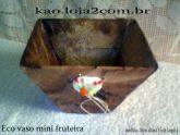 Eco vaso mini fruteira